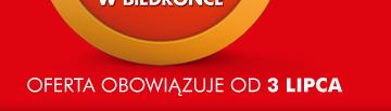 Oferta obowiązuje od 3 lipca