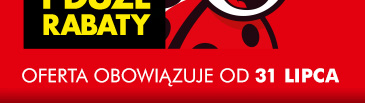 Oferta obowiązuje od 31 lipca